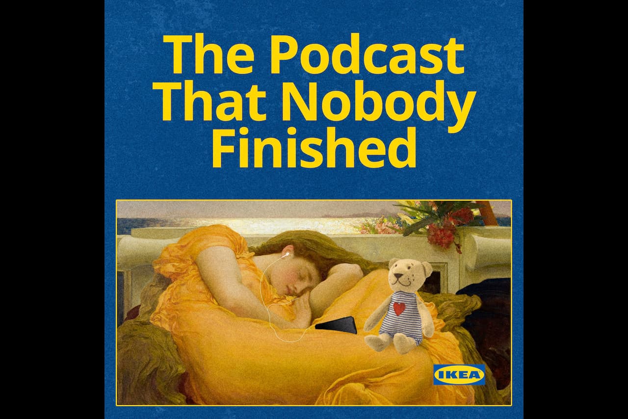 The Podcast That Nobody Finished by IKEA