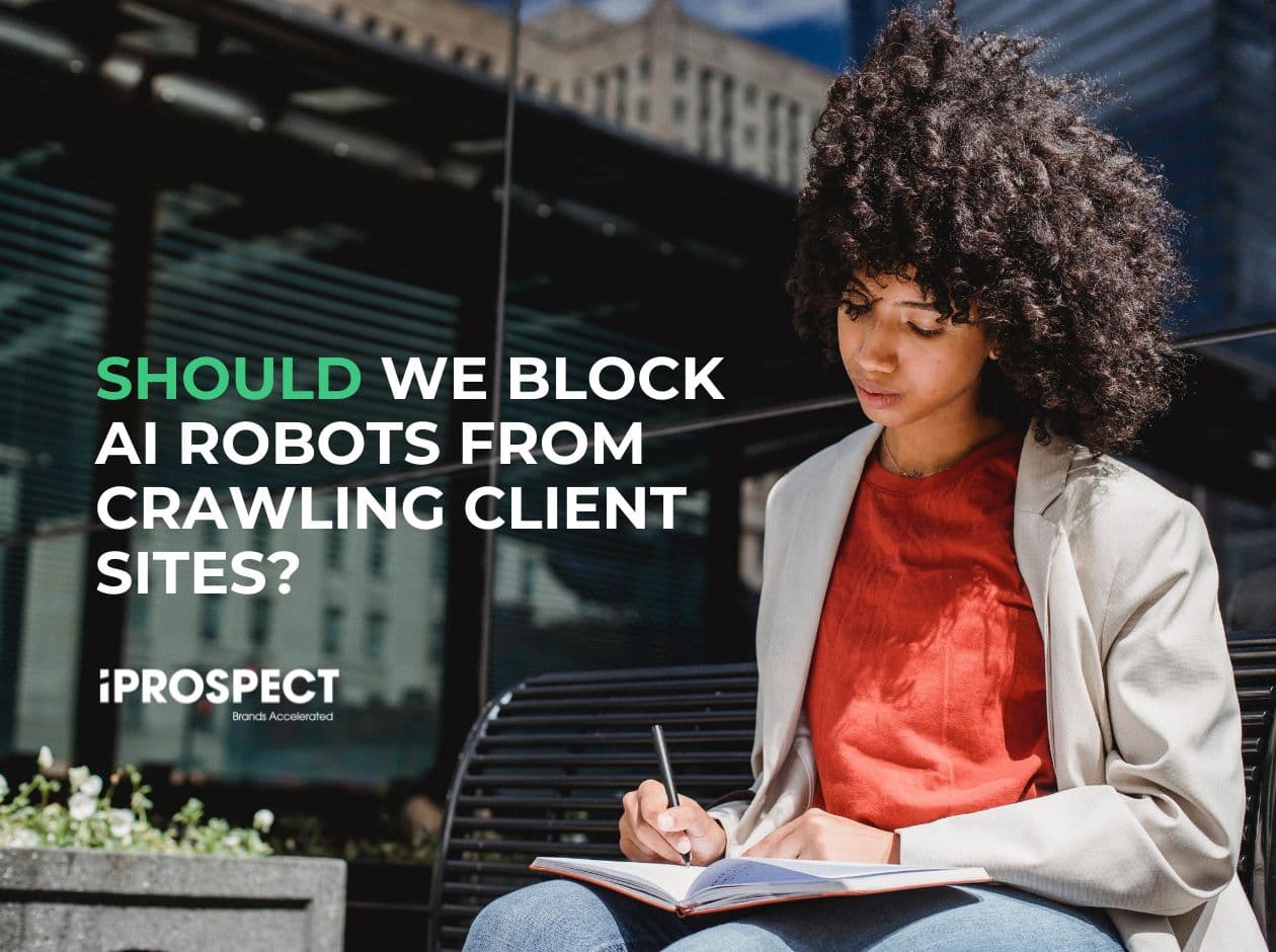 stock image and text that reads 'SHOULD WE BLOCK AI ROBOTS FROM CRAWLING CLIENT SITES'